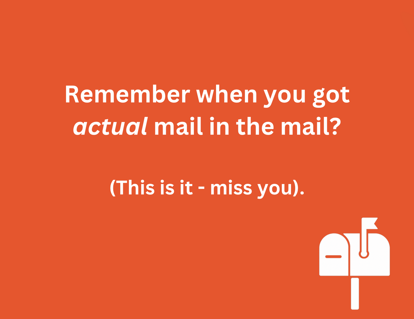 Mail. Like, Real Mail.