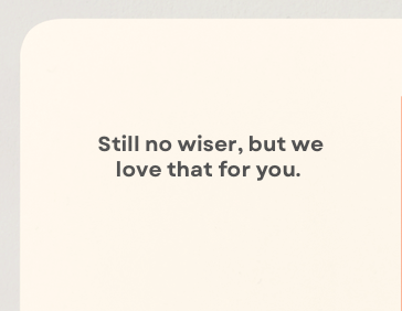 Little Older, Zero Wiser