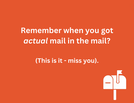 Mail. Like, Real Mail.