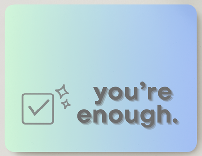 Enoughness Confirmed